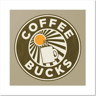 Coffee Bucks Posters and Art